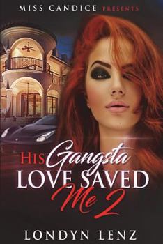 Paperback His Gangsta Love Saved Me 2 Book