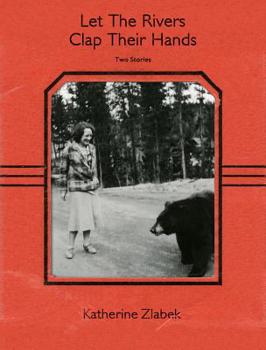 Paperback Let the Rivers Clap Their Hands Book