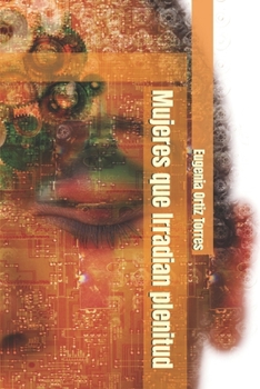 Paperback Mujeres que Irradian plenitud [Spanish] Book