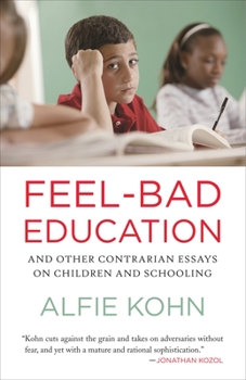 Paperback Feel-Bad Education: And Other Contrarian Essays on Children and Schooling Book
