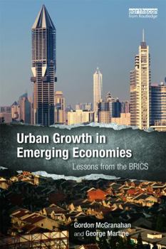 Paperback Urban Growth in Emerging Economies: Lessons from the BRICS Book
