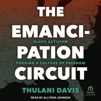 Audio CD The Emancipation Circuit: Black Activism Forging a Culture of Freedom Book