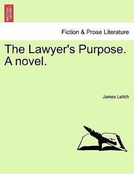 Paperback The Lawyer's Purpose. a Novel. Book