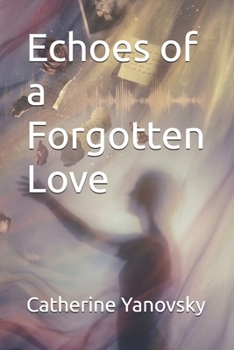 Paperback Echoes of a Forgotten Love Book