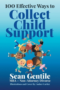 Paperback 100 Effective Ways to Collect Child Support Book