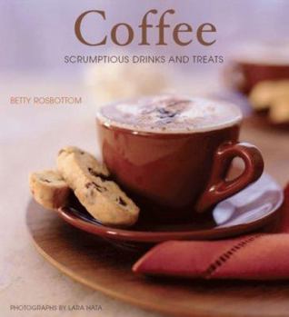 Hardcover Coffee: Scrumptious Drinks and Treats Book