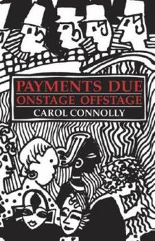 Paperback Payments Due: Onstage Offstage Book