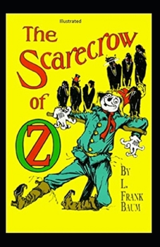 The Scarecrow of Oz Illustrated