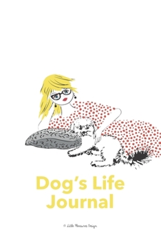 Paperback Dog's Life Journal: dog bullet journal planner gift idea pet lover Book