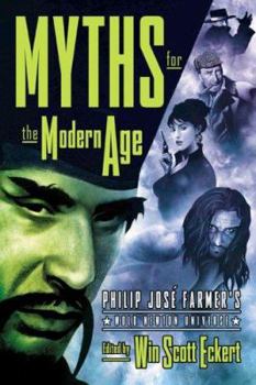 Paperback Myths for the Modern Age: Philip Jose Farmer's Wold Newton Universe Book