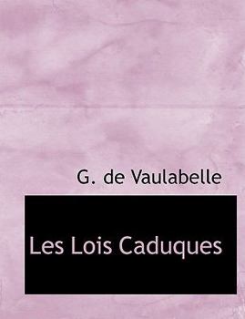 Paperback Les Lois Caduques [Large Print] Book