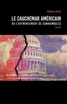 Paperback Le Cauchemar américain: ou l'affrontement de somnambules [French] Book