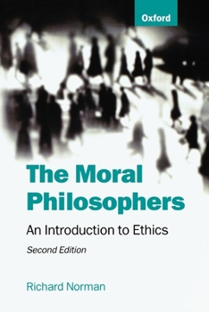 Paperback The Moral Philosophers: An Introduction to Ethics Book