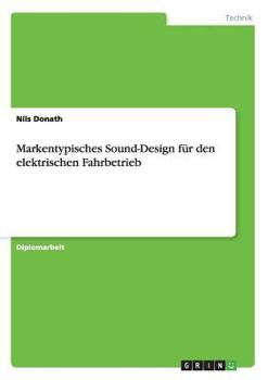 Paperback Markentypisches Sound-Design für den elektrischen Fahrbetrieb [German] Book