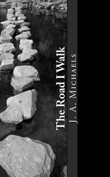 Paperback The Road I Walk Book