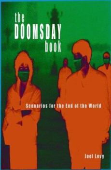 Paperback The Doomsday Book: Scenarios for the End of the World Book