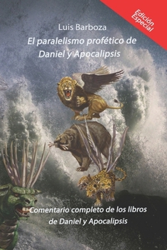 Paperback El paralelismo profético de Daniel y Apocalipsis [Spanish] Book