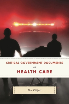 Hardcover Critical Government Documents on Health Care Book