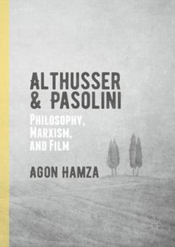 Hardcover Althusser and Pasolini: Philosophy, Marxism, and Film Book