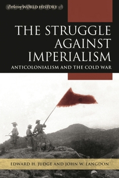 Hardcover The Struggle Against Imperialism: Anticolonialism and the Cold War Book