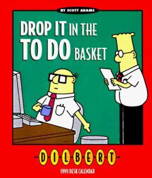 Calendar Dilbert Drop It in the "To Do Basket" Book