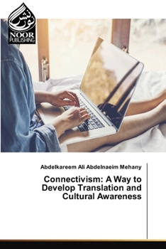 Paperback Connectivism: A Way to Develop Translation and Cultural Awareness Book