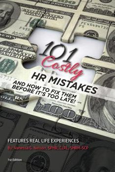 Paperback 101 Costly HR Mistakes: and how to fix them before it's too late! Book