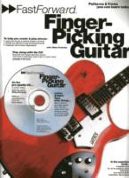 Paperback Fast Forward - Fingerpicking Guitar: Patterns & Tricks You Can Learn Today! [With Play Along CD and Pull Out Chart] Book