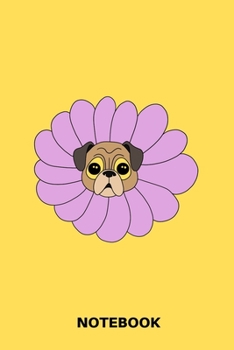 Paperback Notebook: Flower Pug Book