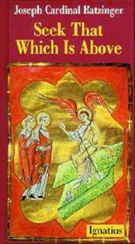 Hardcover Seek That Which Is Above Book