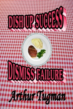 Paperback Dish Up Sucess Dismiss Failure Book