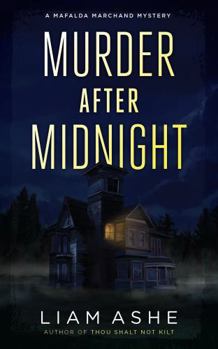 Paperback Murder after Midnight : A Mafalda Marchand Mystery Book