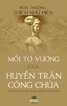 Hardcover M&#7889;i t&#417; v&#432;&#417;ng c&#7911;a Huy&#7873;n Trân Công Chúa (bìa c&#7913;ng) [Vietnamese] Book