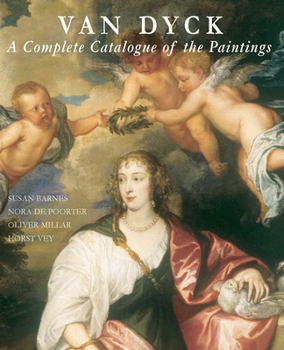 Hardcover Van Dyck: A Complete Catalogue of the Paintings Book