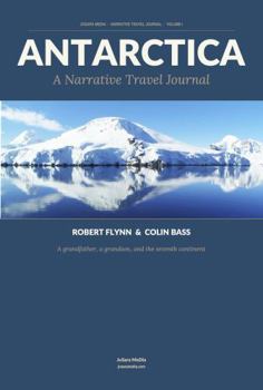 Paperback Antarctica: A Narrative Travel Journal Book