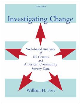 Paperback Investigating Change: Web-Based Analyses of Us Census and American Community Survey Data Book