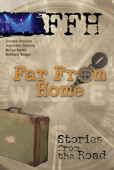 Paperback Far from Home: Stories from the Road Book