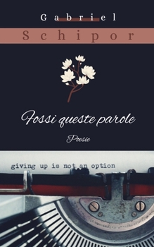 Fossi queste parole (Italian Edition)
