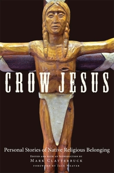 Paperback Crow Jesus: Personal Stories of Native Religious Belonging Book
