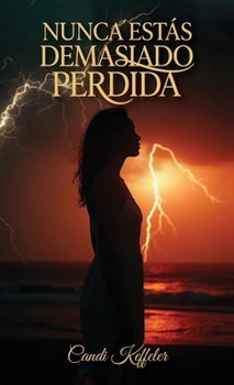 Hardcover Nunca Estás Demasiado Perdida Book