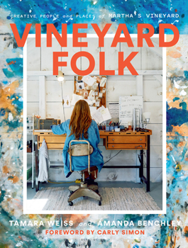 Hardcover Vineyard Folk: Creative People and Places of Martha's Vineyard Book