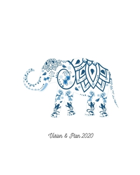 Vision & Plan 2020: Weekly Planner and Monthly Vision Worksheets : Year, Month, Weeks plus Journal Pages, 8" x 10"