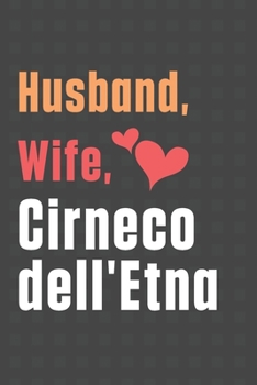 Husband, Wife, Cirneco dell'Etna: For Cirneco dell'Etna Dog Fans