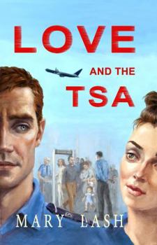 Paperback Love and the TSA Book