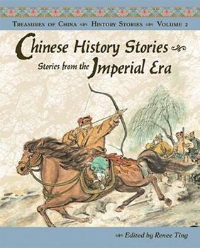 Hardcover Chinese History Stories: Stories from the Imperial Era, 221 BC-AD 1912 Book