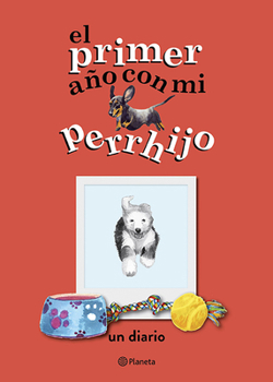 Paperback El Primer Año Con Mi Perrhijo: Un Diario [Spanish] Book