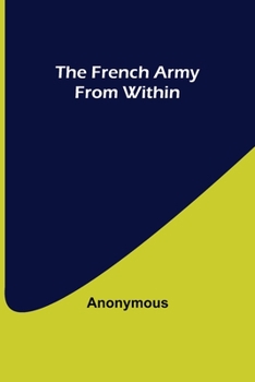 Paperback The French Army From Within Book
