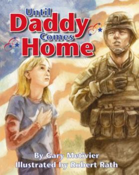 Hardcover Until Daddy Comes Home Book