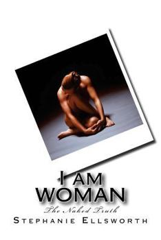 Paperback I am WOMAN: The Naked Truth Book