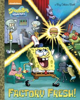 Hardcover Factory Fresh! (SpongeBob SquarePants 400th Episode) (Big Golden Book) Book